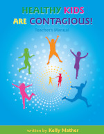 Healthy Kids Are Contagious